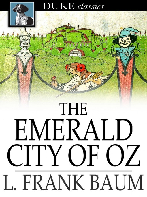 Détails du titre pour The Emerald City of Oz par L. Frank Baum - Disponible